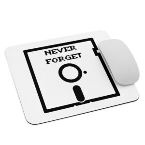 "Never Forget" Mouse pad
